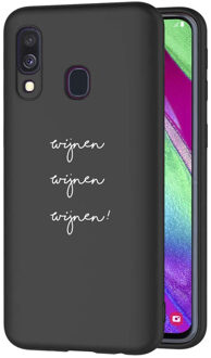 Design voor de Samsung Galaxy A40 hoesje - Wijnen Wijnen Wijnen - Zwart