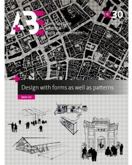 Design with forms as well as patterns - A+BE