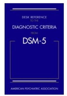 Desk Reference to the Diagnostic Criteria From DSM-5 (R)