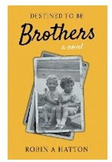 Destined to be Brothers