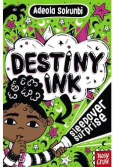 Destiny Ink: Sleepover Surprise - Destiny Ink - Adeola Sokunbi