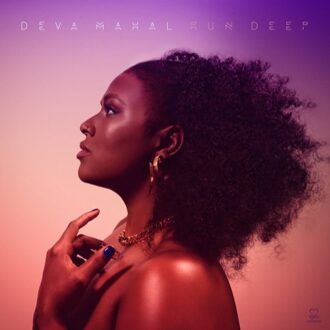Deva Mahal - RUN DEEP | Vinyl