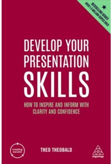 Develop Your Presentation Skills - Creating Success - Theo Theobald