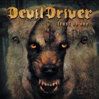 Devildriver - Trust No One