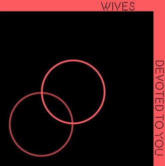 Devoted To You - Wives