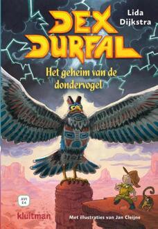 Dex Durfal. Het geheim van de dondervogel -  Lida Dijkstra (ISBN: 9789020693218)