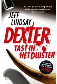 Dexter Tast In Het Duister - Dexter - Jeff Lindsay