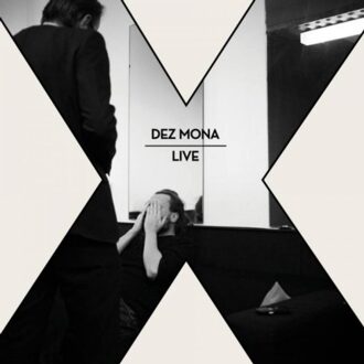 Dez Mona - X (Live)