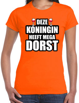 Deze Koningin heeft mega dorst / wijn t-shirt oranje voor dames - Koningsdag shirts M