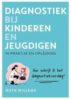 Diagnostiek bij kinderen en jeugdigen -  Ruth Willems (ISBN: 9789085603597)