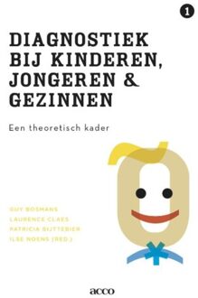 Diagnostiek bij kinderen, jongeren en gezinnen / 1 een theoretisc h kader voor de praktijk - Boek Guy Bosmans (9033493195)