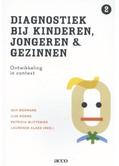 Diagnostiek bij kinderen, jongeren en gezinnen / 2 Ontwikkeling in context - Boek Guy Bosmans (9462920311)