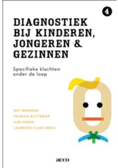 Diagnostiek bij kinderen, jongeren en gezinnen / 4: Specifieke klachten onder de loep - Boek Guy Bosmans (9463441514)