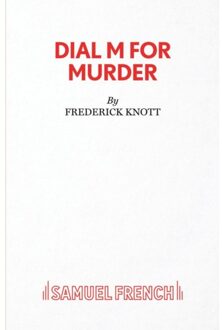 Dial "m" For Murder - Acting Edition S. - Frederick Knott