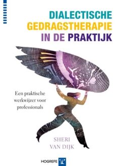 Dialectische gedragstherapie in de praktijk - Boek Sheri van Dijk (9079729787)