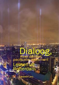 Dialoog, meer dan een pacificatie-instrument - (ISBN:9789492881427)