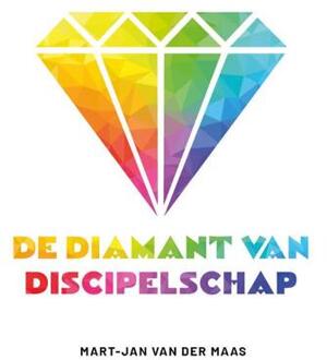 Diamant Van Discipelschap - Mart-Jan van der Maas