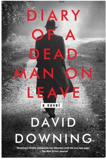 Diary Of A Dead Man On Leave - David Downing