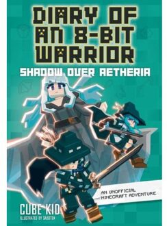 Diary Of An 8-Bit Warrior: Shadow Over Aetheria - Diary Of An 8-Bit Warrior - Cube Kid