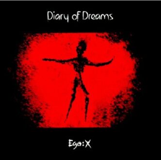 Diary Of Dreams - Ego:x