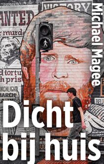 Dicht bij huis - Michael Magee - ebook