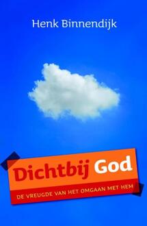 Dichtbij God - Boek Henk Binnendijk (9029718684)