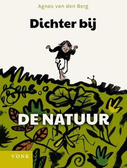 Dichter bij de natuur -  Agnes van den Berg (ISBN: 9789062245628)