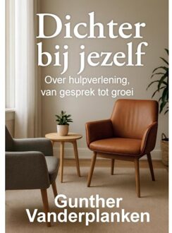 Dichter Bij Jezelf - Gunther Vanderplanken
