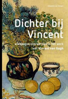 Dichter Bij Vincent - Alexandra van Dongen