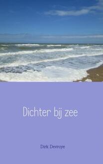 Dichter bij zee - Boek Dirk Devroye (9402104763)