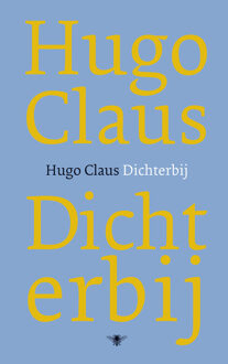 Dichterbij - Boek Hugo Claus (9023440382)