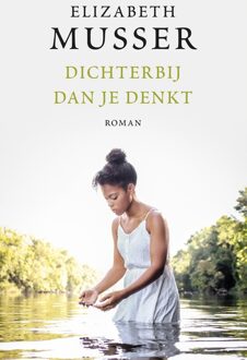 Dichterbij dan je denkt - eBook Elizabeth Musser (9029725338)