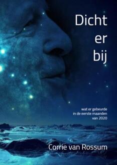 Dichterbij - (ISBN:9789403625652)