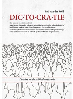 Dictocratie - Rob van der Well