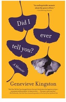 Did I Ever Tell You?: A Memoir - Genevieve Kingston