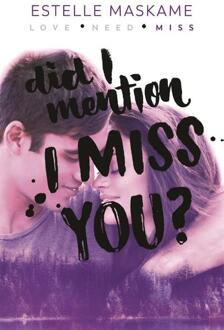 Did I Mention I Miss You? - Estelle Maskame