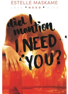 Did I Mention I Need You? - Estelle Maskame