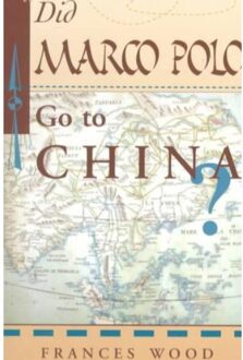 Did Marco Polo Go To China?