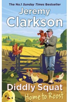 Diddly Squat: Home To Roost - Jeremy Clarkson