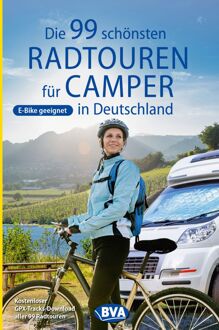 Die 99 schönsten Radtouren für Camper in Deutschland