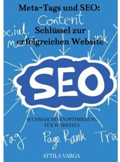 Die Bedeutung Von Meta-Tags Und Seo-Optimierung Für Deine Webseite - Attila Varga