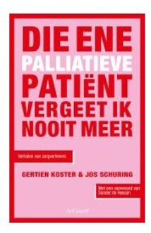 Die Ene Palliatieve Patiënt - Gertien Koster