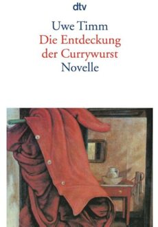 Die Entdeckung der Currywurst - Boek Uwe Timm (3423128399)
