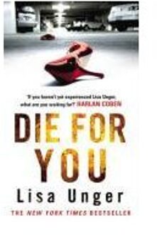 Die For You - Unger, Lisa