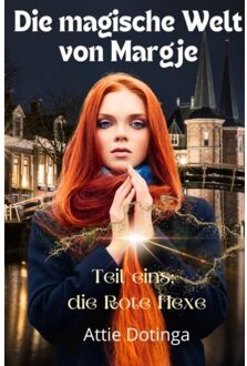 Die Magische Welt Von Margje - Attie Dotinga