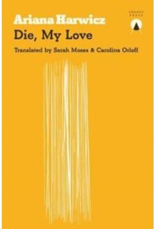 Die My Love - Ariana Harwicz