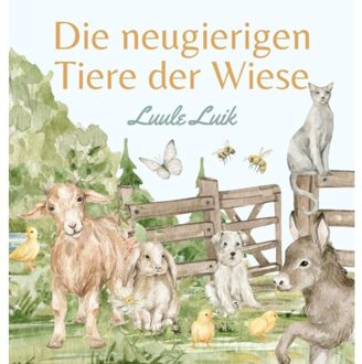 Die Neugierigen Tiere Der Wiese - Luule Luik