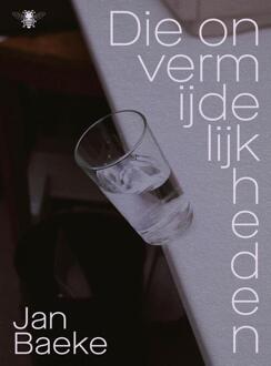 Die onvermijdelijkheden -  Jan Baeke (ISBN: 9789403135366)