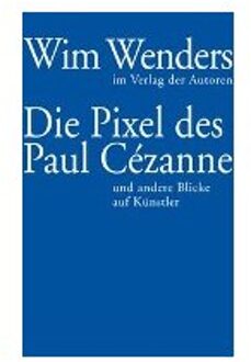 Die Pixel Des Paul Cézanne - Wenders, Wim