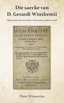 Die saecke van D. Gerardi Winshemii -  Pieter Winsemius (ISBN: 9789463655811)